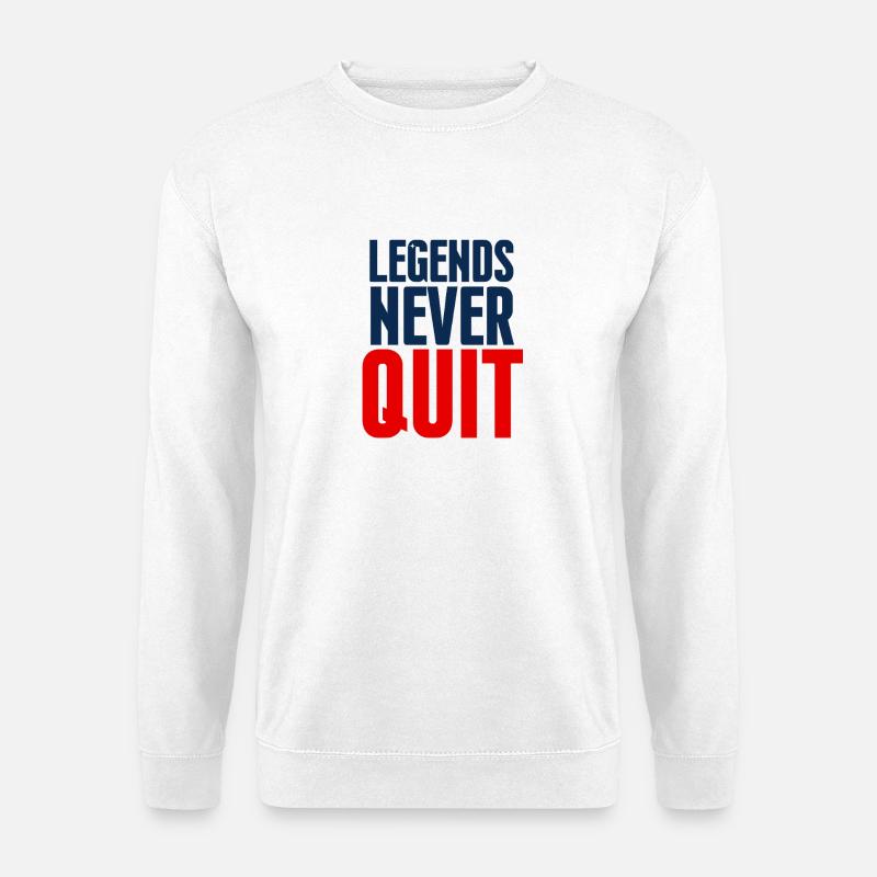 Legends Never Quit Bold - Unisex Sweatshirt - white