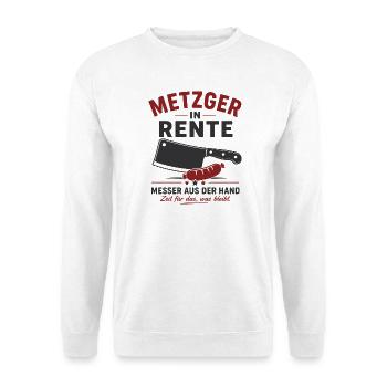 Metzger in Rente – Hackebeil & Wurst – Geschenk - Unisex Pullover - Weiß - Vorne