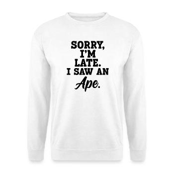 Sorry, ich bin spät – Ich sah einen Affen - Unisex Pullover - Weiß - Vorne - Alina (178cm) & Michal (187cm)
