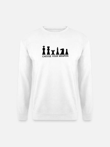 Choose you Weapon - chess - Schach - Unisex Pullover - Weiß