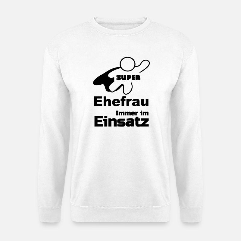 Super Ehefrau Geschenk - Unisex Pullover - Weiß