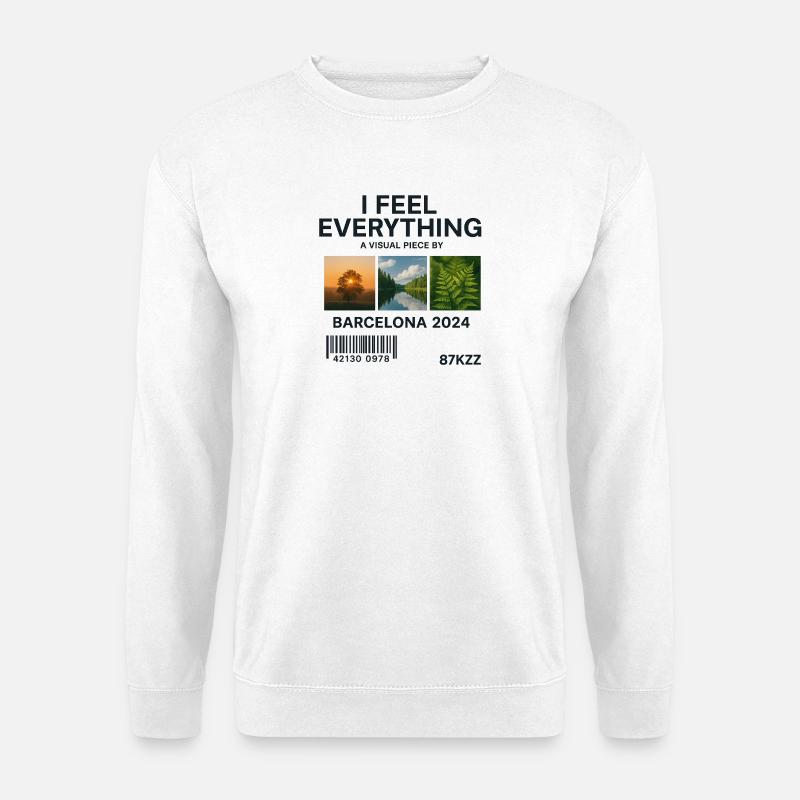 I Feel Everything: Visuelles Werk Barcelona - Unisex Pullover - Weiß