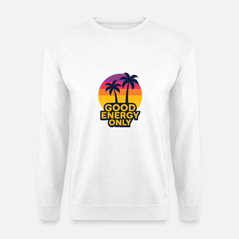 Sonnige Palmen mit Gute Energie Botschaft - Unisex Pullover - Weiß