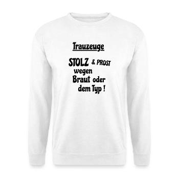 Trauzeuge - Unisex Pullover - Weiß - Vorne