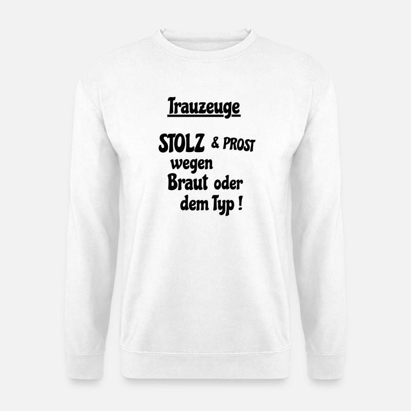 Trauzeuge - Unisex Pullover - Weiß
