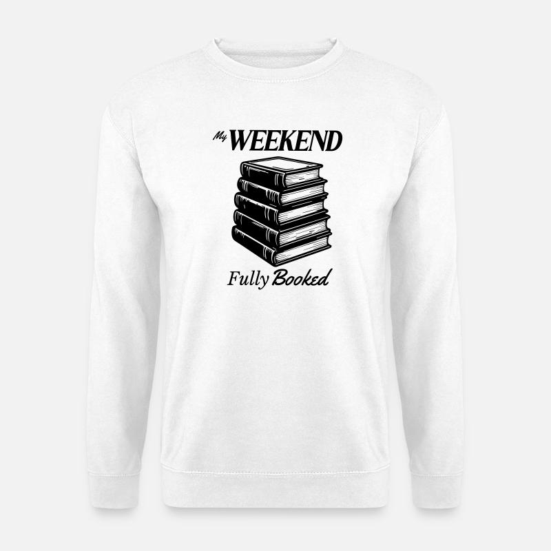 Mein Wochenende ausgebucht - Unisex Pullover - Weiß