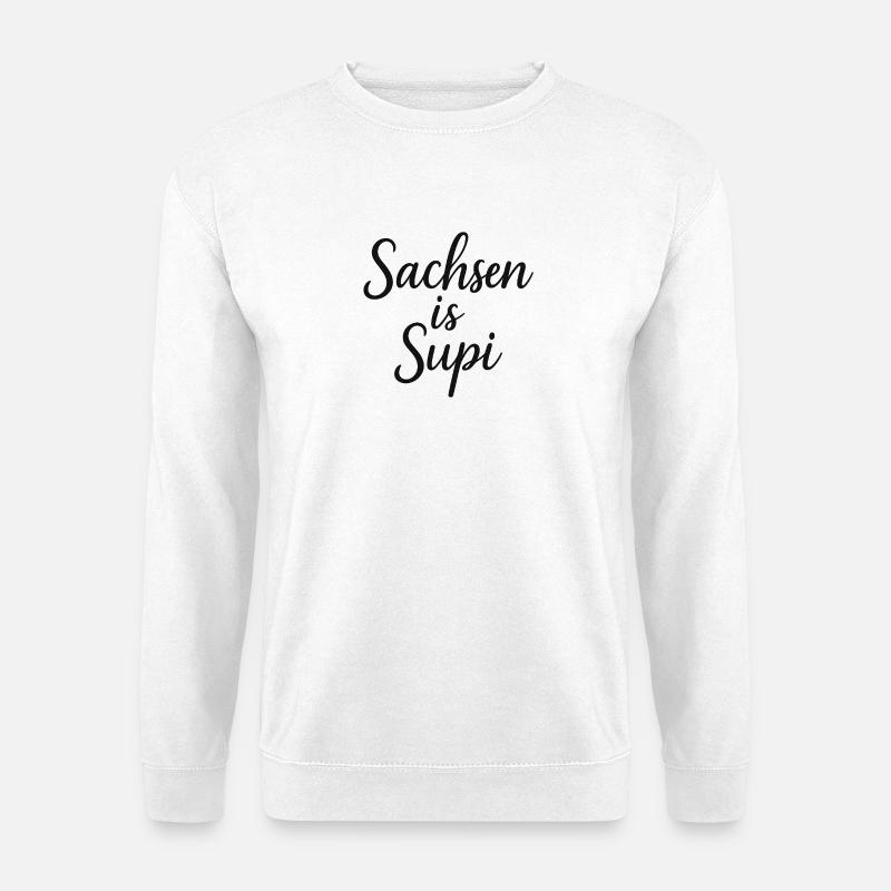 Sachsen is Supi - Unisex Pullover - Weiß