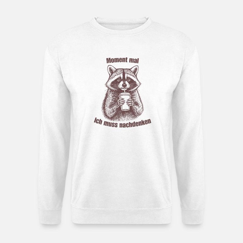 Waschbär Moment mal - ich muss nachdenken - Unisex Pullover - Weiß