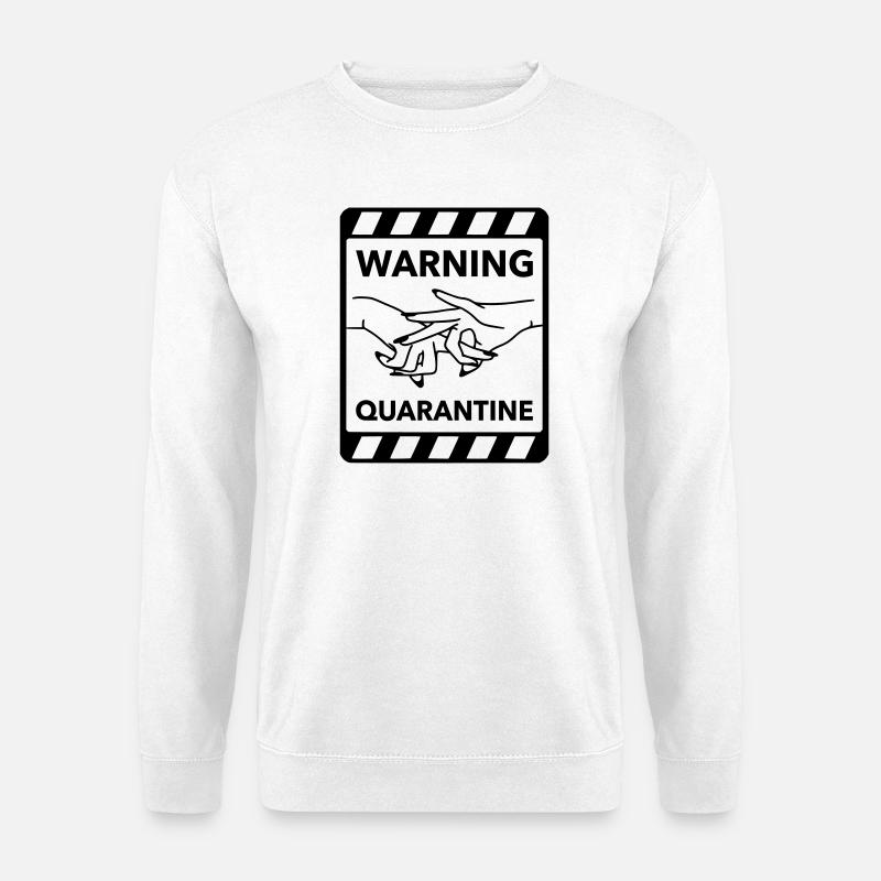 Warnung: Quarantäne - Unisex Pullover - Weiß