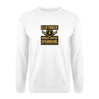 Elektriker Immer Unter Spannung - Unisex Pullover - Weiß - Vorne