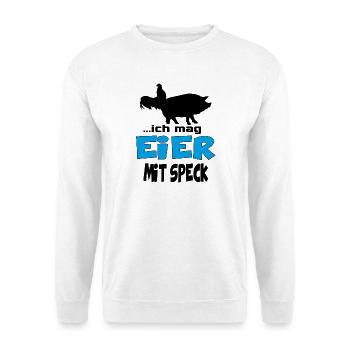 Ich mag Eier mit Speck Huhn Schwein Bauer Tiere - Unisex Pullover - Weiß - Vorne