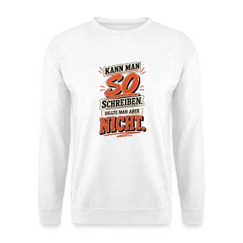 Kann man so schreiben - Unisex Pullover - Weiß - Vorne - Alina (178cm) & Michal (187cm)
