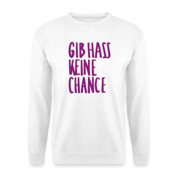 Gib Hass Keine Chance - Unisex Pullover - Weiß - Vorne - Alina (178cm) & Michal (187cm)