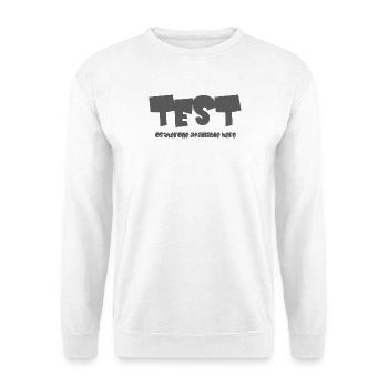Testhosterone hier verfügbar - Unisex Pullover - Weiß - Vorne