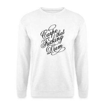 Carpe that fucking diem - Unisex Sweatshirt - white - Front