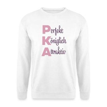Perfekt Königlich Attraktiv - Unisex Pullover - Weiß - Vorne