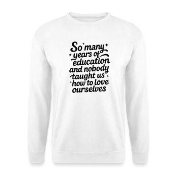 Selbstliebe - Unisex Pullover - Weiß - Vorne