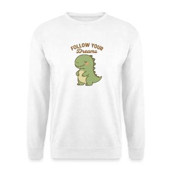 Follow Your Dreams - Cute Dino Design - Unisex Sweatshirt - white - Front