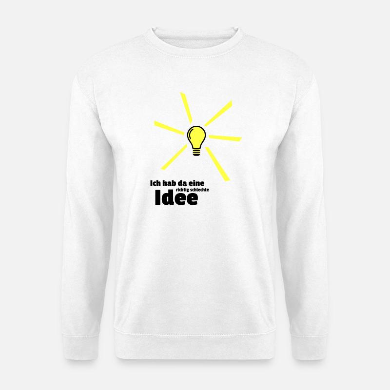 schlechte Idee - Unisex Pullover - Weiß
