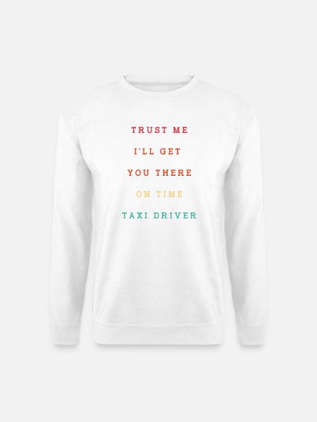 Taxi Taxi Driver - Unisex Sweatshirt - white