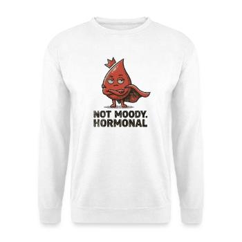 Not Moody Hormonal – Funny Period Statement - Unisex Sweatshirt - white - Front
