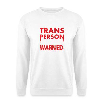 Trans Person Warned Bold Red Activist Graphic - Unisex Pullover - Weiß - Vorne - Alina (178cm) & Michal (187cm)