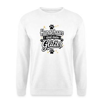 Hundehare sind mein Glitzer - Unisex Pullover - Weiß - Vorne