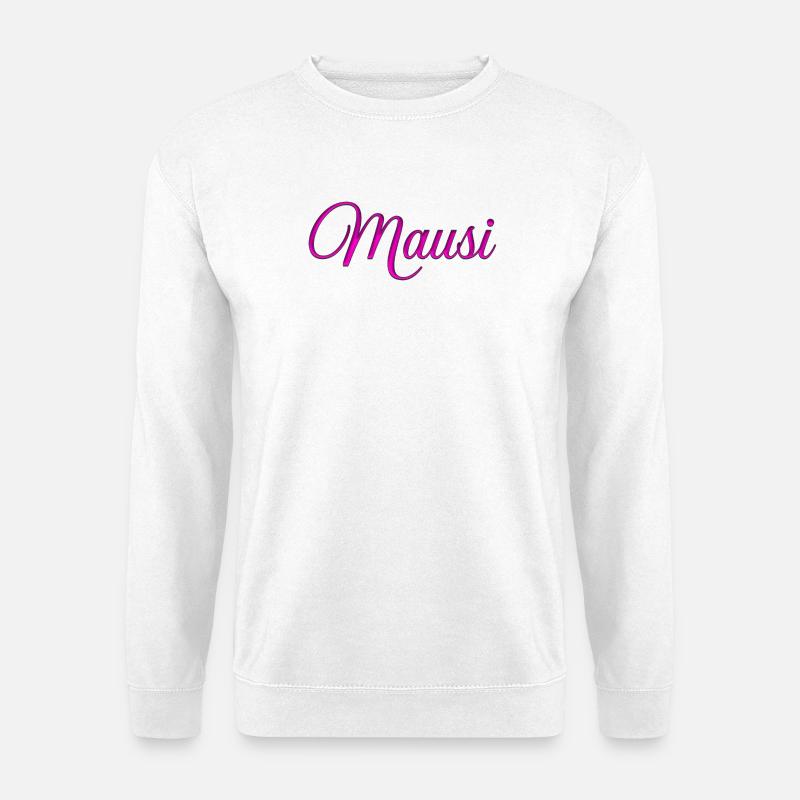 Mausi_-_spruch_ - Unisex Pullover - Weiß