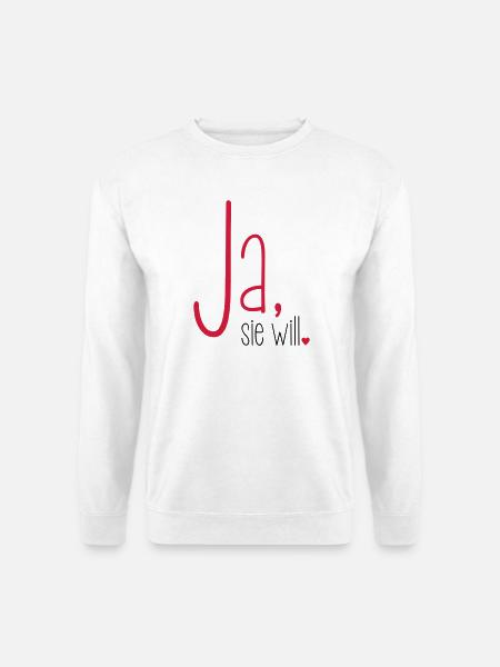Ja sie will Junggesellin Junggesellenabschied - Unisex Pullover - Weiß