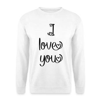 I love you - Unisex Pullover - Weiß - Vorne