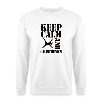 Keep Calm and Calisthenics – Workout Design - Unisex Pullover - Weiß - Vorne