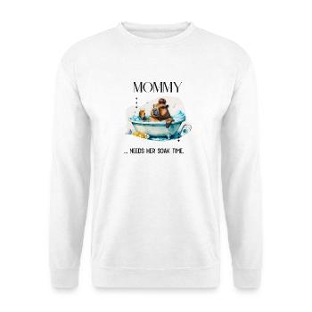 Mommy Needs Her Soak Time – Selfcare Mom Design - Unisex Sweatshirt - white - Front