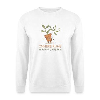 Inner Peace Grows Slowly - Motivations - Unisex Sweatshirt - white - Front