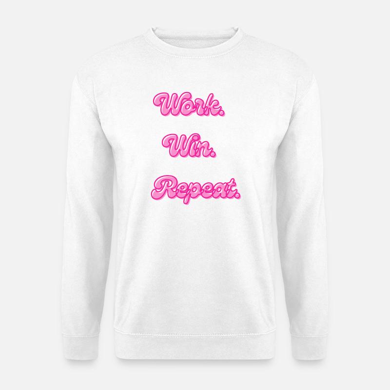 Work Win Repeat | Motivationsspruch - Unisex Pullover - Weiß