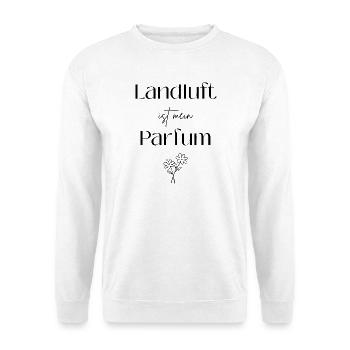 Landluft ist mein Parfum - Unisex Pullover - Weiß - Vorne