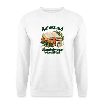 Ruhestand: Kapitelweise beschäftigt | Illustration - Unisex Pullover - Weiß - Vorne - Alina (178cm) & Michal (187cm)