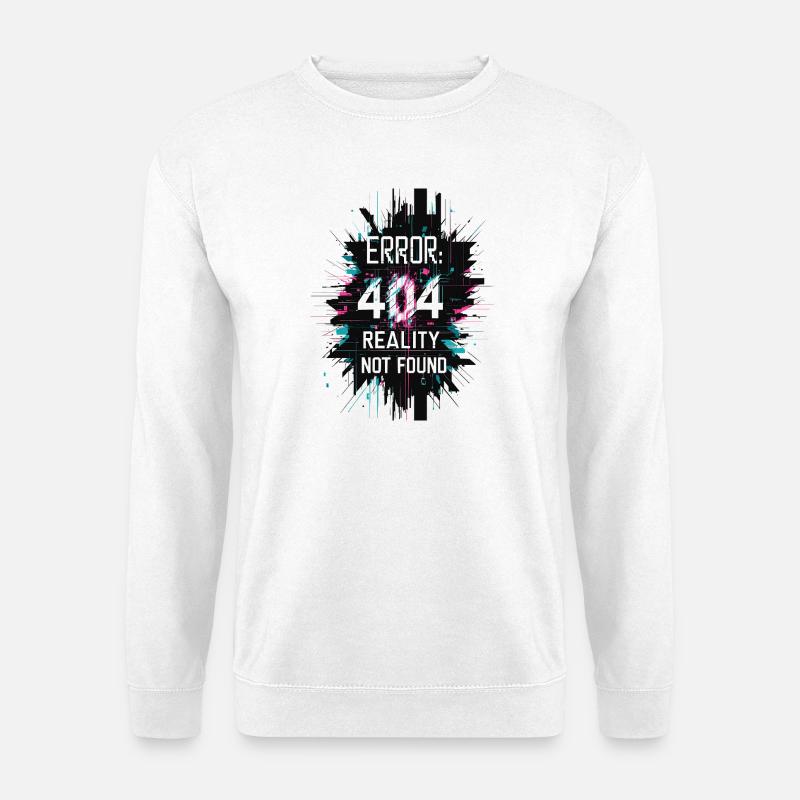 Error: Realität nicht gefunden - Unisex Pullover - Weiß