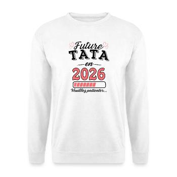 Future Tata 2026 New Birth Future Aunt Aunt 2026 - Unisex Sweatshirt - white - Front