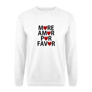 Heart Sweater Hoddie Shirt more amor por favor - Unisex Sweatshirt - white - Front