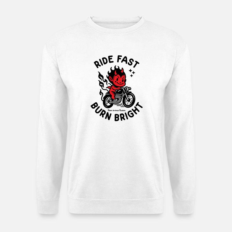 Ride Fast Burn Bright - Unisex Sweatshirt - white