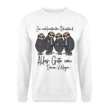 Abschied Kollege Rente Arbeitskollege Ruhestand - Unisex Pullover - Weiß - Vorne