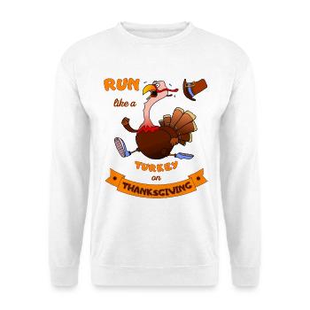Run Like A Turkey On Thanksgiving Lustiger Trab - Unisex Pullover - Weiß - Vorne