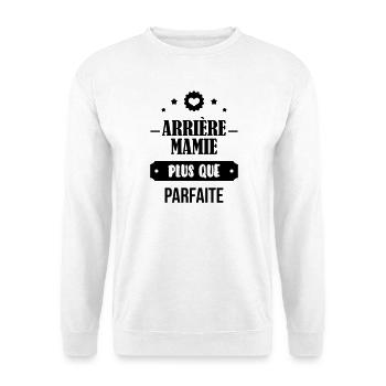 Arrière Mamie Mamy Grand-Mère Grand Mere - Unisex Sweatshirt - white - Front