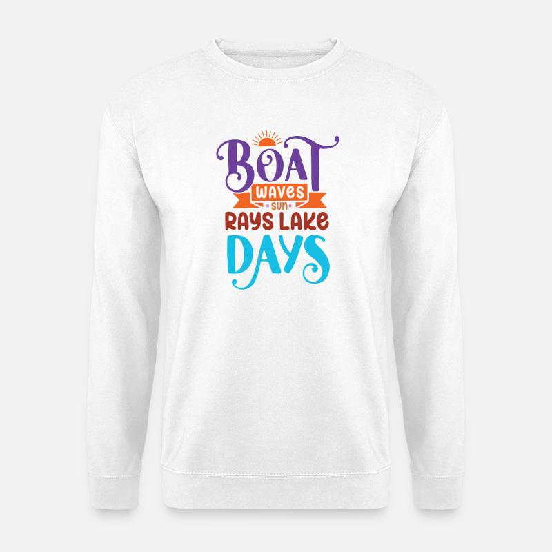 Boat Waves Sun Rays Lake Days - Unisex Sweatshirt - white