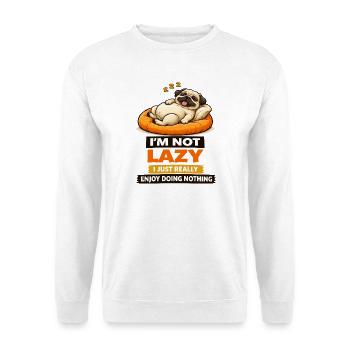 Nicht faul, sondern einfach nichts genießen, Pug - Unisex Pullover - Weiß - Vorne
