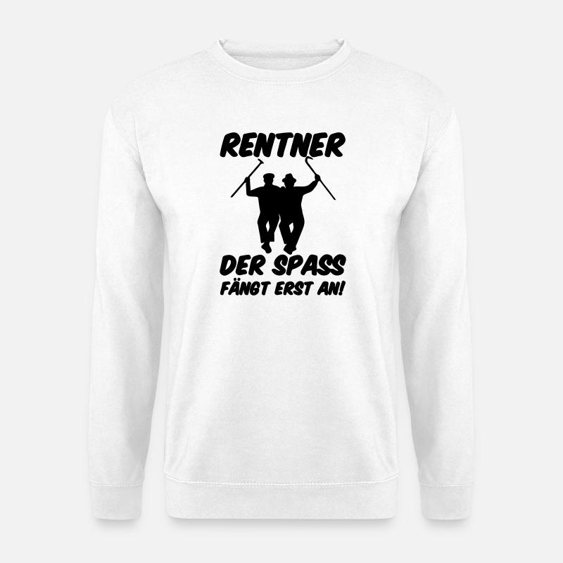 Rentner Spaß Rente, Ruhestand, Geschenk, Spruch - Unisex Pullover - Weiß