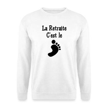 La Retraite c'est le pied - Sweat-shirt Unisexe - blanc - Devant