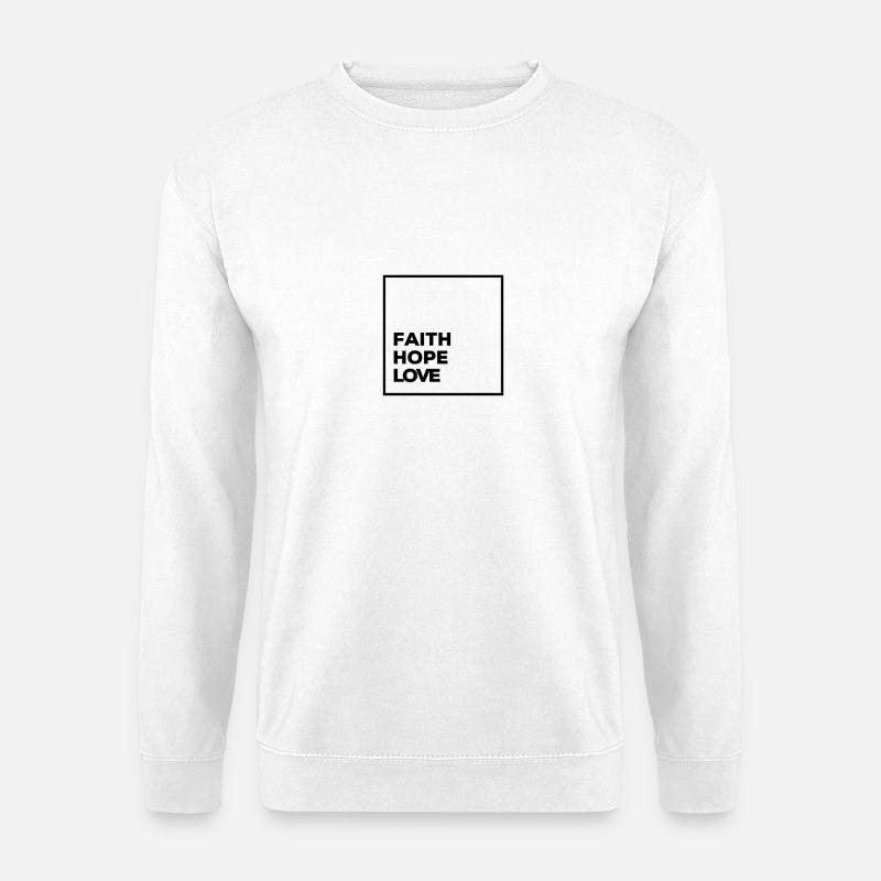 Glaube Hoffnung Liebe - Unisex Pullover - Weiß