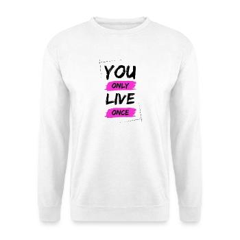 YOLO - You Only Live Once / ONE LIVE - Unisex Pullover - Weiß - Vorne