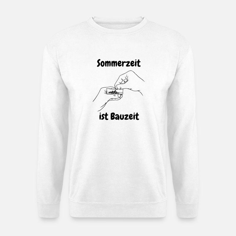 Sommerzeit ist Bauzeit - Unisex Pullover - Weiß